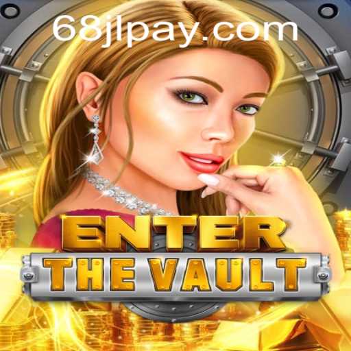 Explore the Excitement of EntertheVault: A New Gaming Experience with 68JL.COM