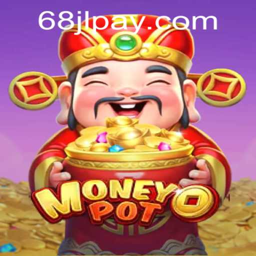 Exploring the Exciting World of MoneyPot: An In-Depth Guide to the Popular Game on 68JL.COM