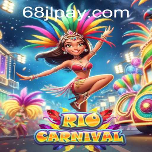 RioCarnival: A Festive Adventure with 68JL.COM